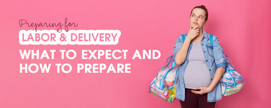 Preparing for Labor and Delivery: What to Expect and How to Prepare