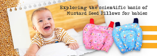 Exploring the Scientific Basis of Mustard Seed Pillows for Babies